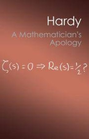 A Mathematician's Apology by G. H. Hardy