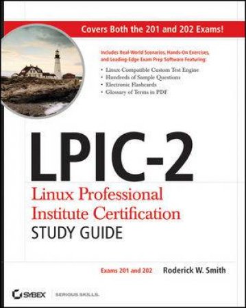 Lpic-2: Linux Professional Institute Certification Study Guide  (Exams 201 and 202) by Roderick Smith