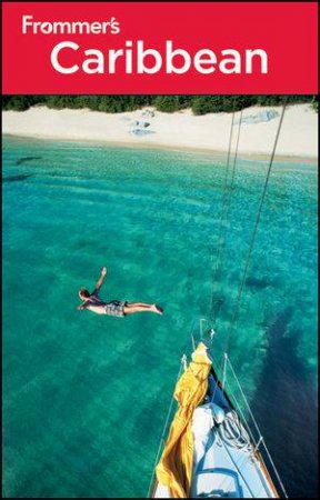 Frommer's Caribbean, 23rd Edition by Various