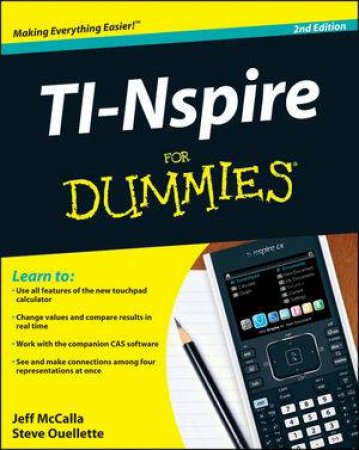 TI-Nspire for Dummies, 2nd Edition by Jeff McCalla & Steve Ouellette