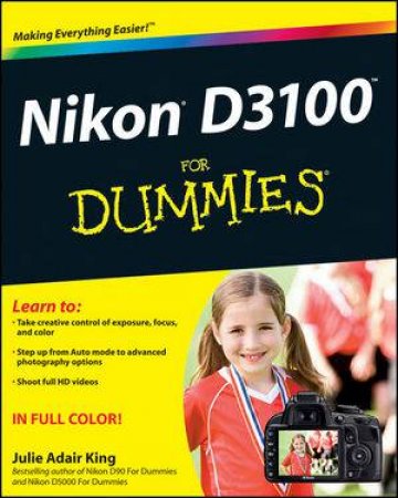 Nikon D3100 for Dummies by Julie Adair King