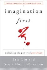 Imagination First Unlocking the Power of Possibility