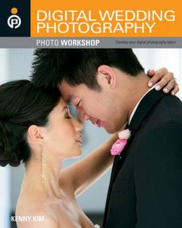 Digital Wedding Photography Photo Workshop by Kenny Kim