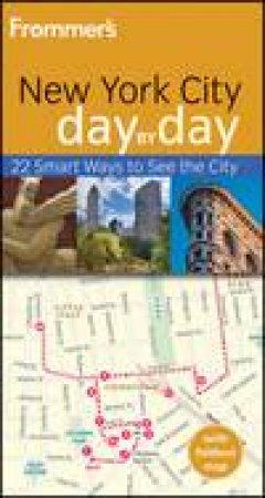 Frommer's New York City Day By Day, 3rd Edition by Alexis Lipsitz Flippin