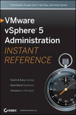 Vmware Vsphere 5 Administration Instant Reference by Various