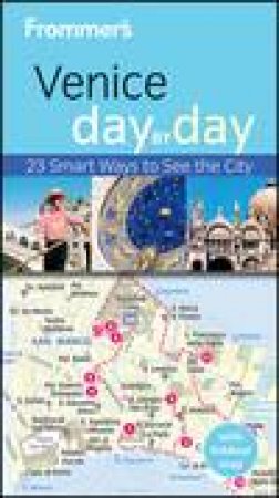 Frommer's Venice Day By Day, 3rd Edition by Stephen Brewer