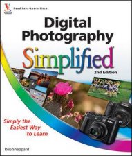 Digital Photography Simplified 2nd Edition