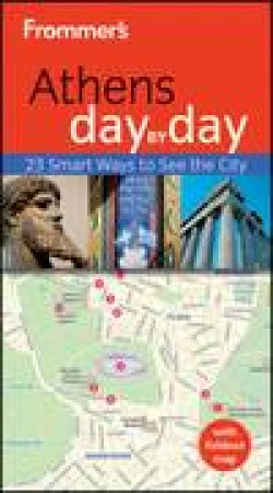 Frommer's Athens Day By Day, 2nd Edition by Stepehen Brewer