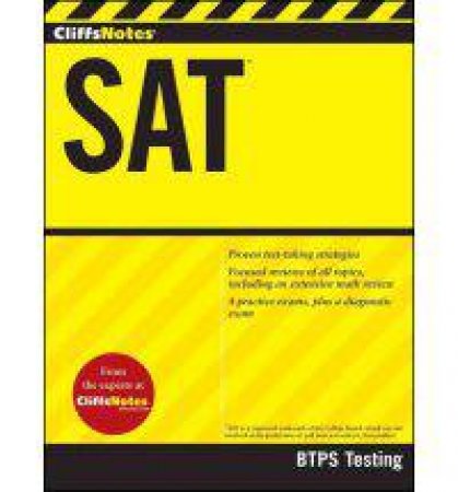 CliffsNotes SAT by BTPS TESTING