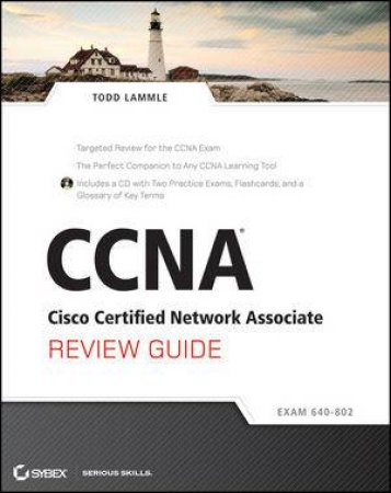 CCNA: Cisco Certified Network Associate Review Guide (640-802) by Todd Lammle