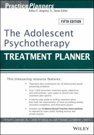 The Adolescent Psychotherapy Treatment Planner (5th Edition) by Various