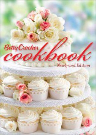 Betty Crocker Cookbook, (11th ED): Bridal Edition by Betty Crocker