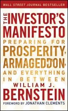 The Investors Manifesto Preparing for Prosperity Armageddon and Everything in Between