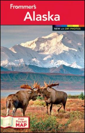 Frommer's Alaska, 13th Edition by Various 