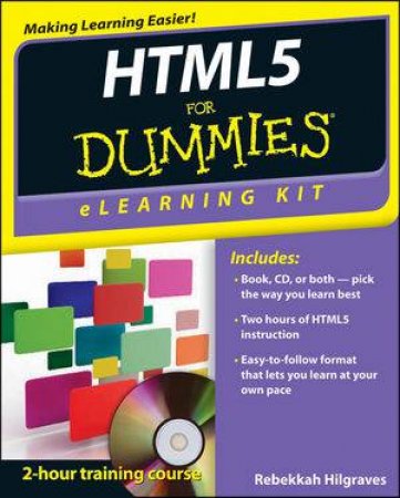 Html5 Elearning Kit for Dummies by Frank Boumphrey