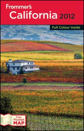 Frommer's California 2012 International Edition by Matthew Poole