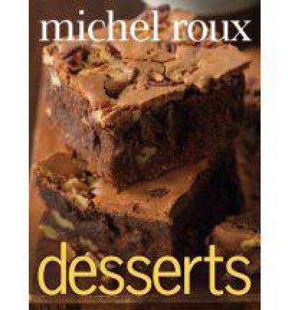 Desserts by ROUX MICHEL