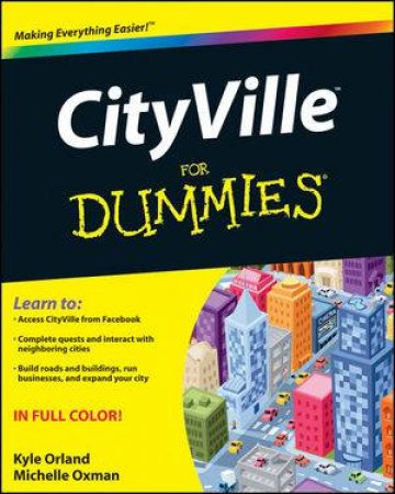 Cityville for Dummies by Kyle Orland & Michelle Oxman