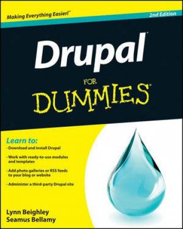 Drupal for Dummies, 2nd Edition by Lynn Beighley & Seamus Bellamy