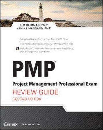 Pmp: Project Management Professional Exam Review Guide, 2E by Kim Heldman