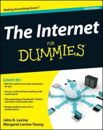 The Internet for Dummies, 13th Edition by John Levine & Margaret Levine Young