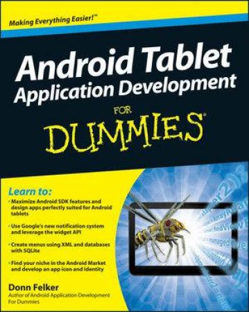 Android Tablet Application Development for Dummies by Donn Felker