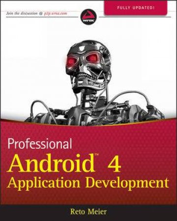 Professional Android 4 Application Development by Reto Meier