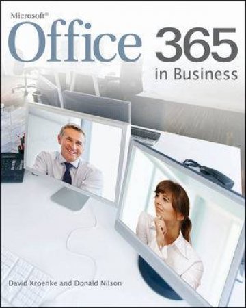 Office 365 in Business by David Kroenke & Donald Nilson 