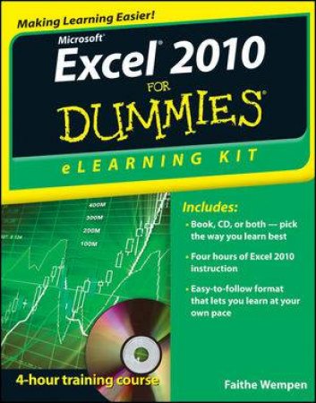 Microsoft Excel 2010 Elearning Kit for Dummies by Faithe Wempen 