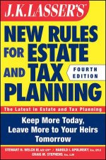 JK Lassers New Rules for Estate and Tax Planning Fourth Edition