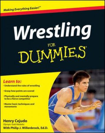 Wrestling for Dummies by Henry Cejudo & Philip J. Willenbrock