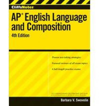 CliffsNotes AP English Language and Composition with CD-ROM: 4th Edition by SWOVELIN BARBARA V.