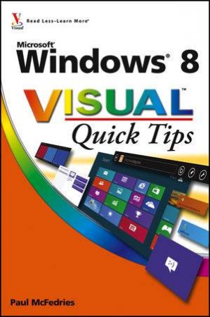 Windows 8 Visual Quick Tips by Mcfedries