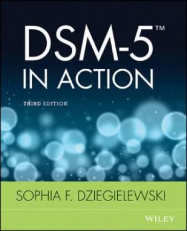 Dsm-5 in Action by Sophia F. Dziegielewski