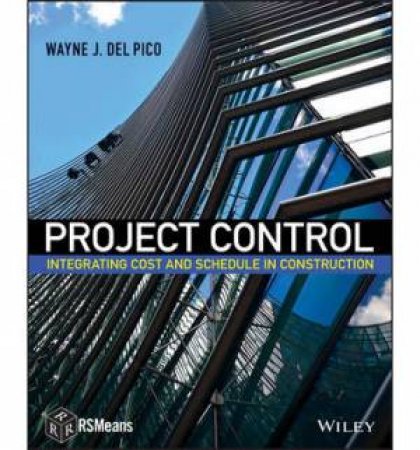 Project Control by Wayne J. DelPico