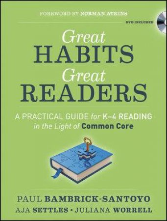 Great Habits, Great Readers by Paul Bambrick-Santoyo & Aja Settles & Juliana Worrell