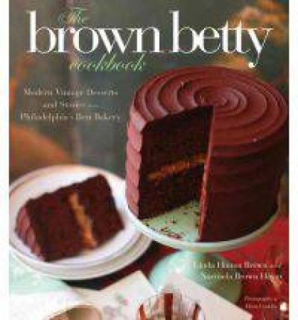 The Brown Betty Cookbook by Hinton Brown