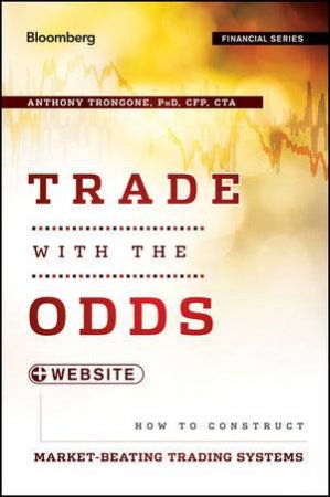 Trade with the Odds + Website: How to Construct Market-beating Trading Systems by Trongone