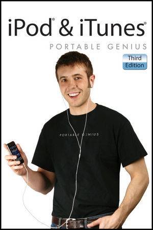 iPod & iTunes Portable Genius, Third Edition by Jesse D. Hollington