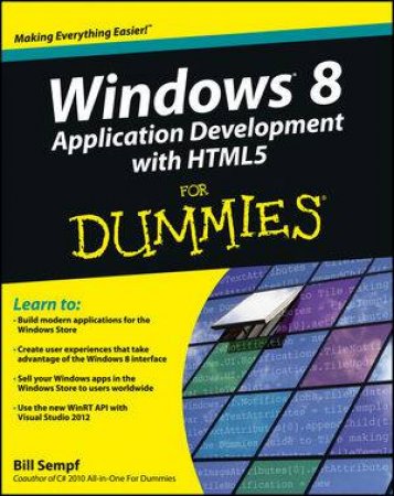 Windows 8 Application Development with Html5 for Dummies by Sempf