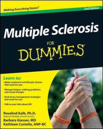 Multiple Sclerosis for Dummies, 2nd Edition by Rosalind Kalb & Barbara Giesser & Kathleen Costell