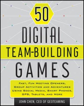 50 Digital Team-building Games by John Chen