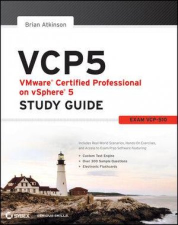 Vcp: Vmware Certified Professional on Vsphere 5 Study Guide by Brian Atkinson