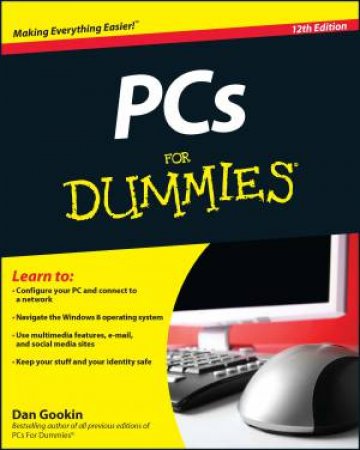 PCs For Dummies, (12th ED) by Gookin