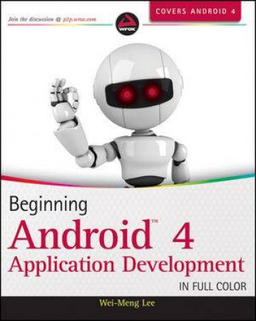 Beginning Android 4 Application Development by Wei-Meng Lee