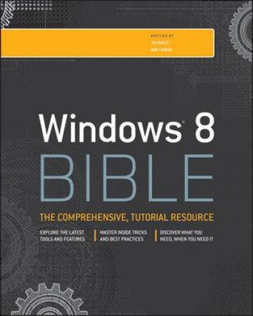 Windows 8 Bible by Jim Boyce, Rob Tidrow 