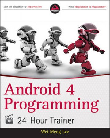 Android 4 Programming 24-Hour Trainer by Various