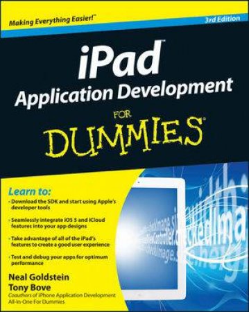 Ipad Application Development for Dummies, 3rd Edition by Neal Goldstein & Tony Bove 