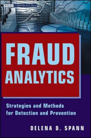 Fraud Analytics by Delena D. Spann