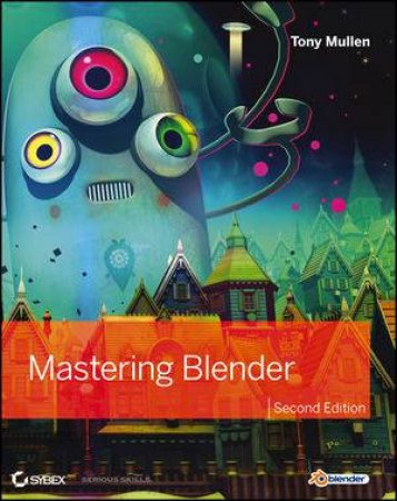 Mastering Blender Second Edition by Mullen